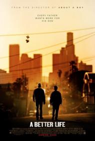 A Better Life Movie Poster A Better Life Movie Poster