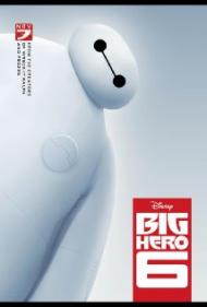 Big Hero 6 Movie Poster Big Hero 6 Movie Poster