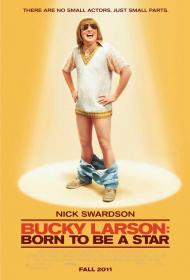 Bucky Larson: Born to Be a Star Movie Poster Bucky Larson: Born to Be a Star Movie Poster