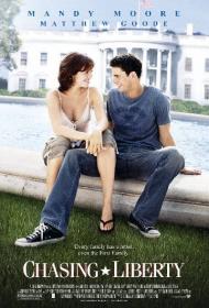 Chasing Liberty Movie Poster Chasing Liberty Movie Poster