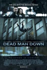 Dead Man Down Movie Poster Dead Man Down Movie Poster