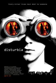 Disturbia Movie Poster Disturbia Movie Poster