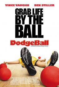 Dodgeball: A True Underdog Story Movie Poster Dodgeball: A True Underdog Story Movie Poster