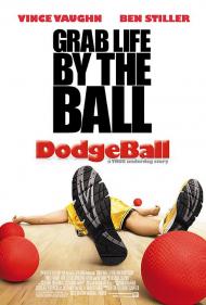 Dodgeball: A True Underdog Story Movie Poster