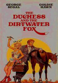 The Duchess and the Dirtwater Fox Movie Poster