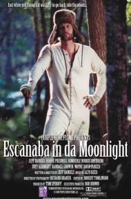 Escanaba in da Moonlight Movie Poster Escanaba in da Moonlight Movie Poster