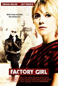 Factory Girl Movie Poster Factory Girl Movie Poster