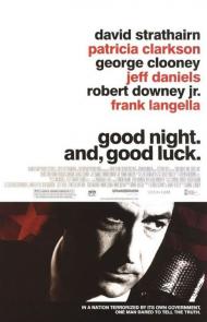 Good Night, and Good Luck. Movie Poster Good Night, and Good Luck. Movie Poster