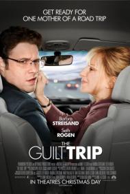 The Guilt Trip Movie Poster The Guilt Trip Movie Poster