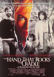 The Hand that Rocks the Cradle Movie Poster The Hand that Rocks the Cradle Movie Poster