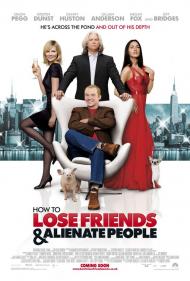 How to Lose Friends and Alienate People Movie Poster