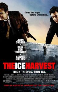 The Ice Harvest Movie Poster The Ice Harvest Movie Poster