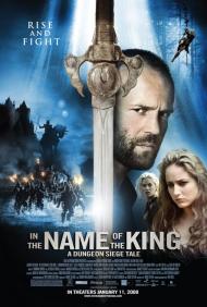 In the Name of the King: A Dungeon Siege Tale Movie Poster In the Name of the King: A Dungeon Siege Tale Movie Poster