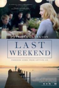 Last Weekend Movie Poster Last Weekend Movie Poster