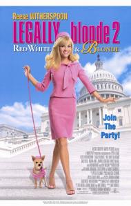 Legally Blonde 2: Red, White & Blonde Movie Poster Legally Blonde 2: Red, White & Blonde Movie Poster