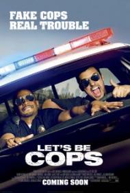 Let's Be Cops Movie Poster Let's Be Cops Movie Poster