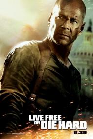 Live Free or Die Hard Movie Poster Live Free or Die Hard Movie Poster