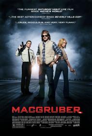 MacGruber Movie Poster MacGruber Movie Poster