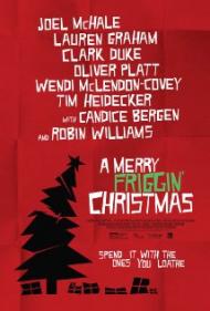 A Merry Friggin' Christmas Movie Poster A Merry Friggin' Christmas Movie Poster