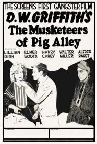 The Musketeers of Pig Alley Movie Poster