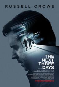 The Next Three Days Movie Poster The Next Three Days Movie Poster