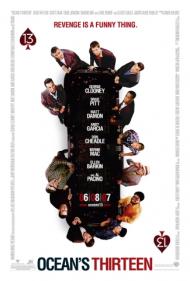 Ocean's Thirteen Movie Poster Ocean's Thirteen Movie Poster