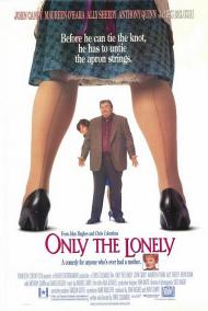 Only the Lonely Movie Poster Only the Lonely Movie Poster