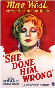 She Done Him Wrong Movie Poster She Done Him Wrong Movie Poster