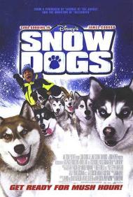 Snow Dogs Movie Poster Snow Dogs Movie Poster