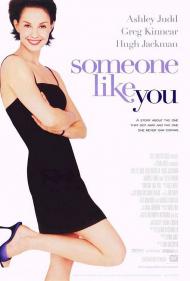 Someone Like You Movie Poster Someone Like You Movie Poster