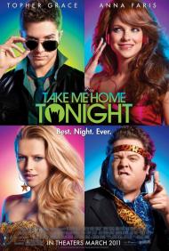 Take Me Home Tonight Movie Poster Take Me Home Tonight Movie Poster