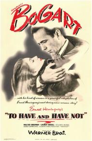 To Have and Have Not Movie Poster To Have and Have Not Movie Poster