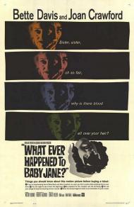 What Ever Happened to Baby Jane? Movie Poster What Ever Happened to Baby Jane? Movie Poster