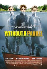 Without a Paddle Movie Poster Without a Paddle Movie Poster