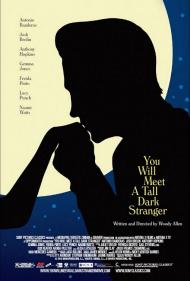 You Will Meet a Tall Dark Stranger Movie Poster You Will Meet a Tall Dark Stranger Movie Poster