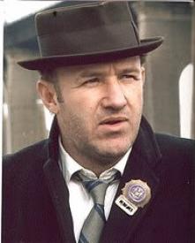 Gene Hackman as Popeye Doyle in The French Connection Gene Hackman as Popeye Doyle in The French Connection