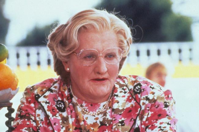 Robin Williams as Mrs. Doubtfire.